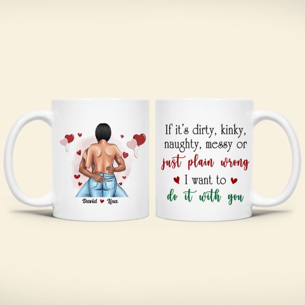 I Want To Do It With You, Personalized Coffee Mug, Naughty Couple Gifts