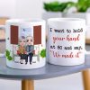 I Want To Hold Your Hand At 80, Personalized Couple Mug