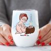 I Want To Put My Crotch Rocket In You, Personalized Couple Wine Tumbler Gift For Couple