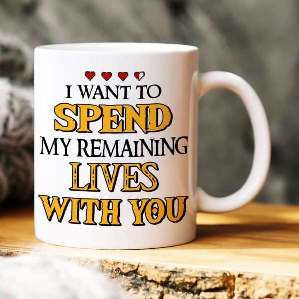 I Want To Spend My Remaining Lives With You, Personalized Mug 05NAHN200623HH