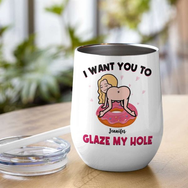 I Want You To Glaze My Hole, Gift For Couple, Personalized Mug, Naughty Couple Mug, Couple Gift