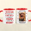 I Went On A Date With A Complete Stranger From The Internet, Custom Photo Accent Mug, Gift For Couple, Valentine's Gifts