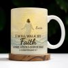 I Will Walk By Faith Even When I Cannot See, Ocean And Sunlight - Personalized Custom Coffee Mug - FTH052_MG
