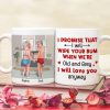 I Will Wipe Your Bum When We're Old Personalized Coffee Mug, Couple Gift