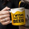 I Wish This Was Beer Mug Design - Personalized Custom Coffee Mug - BST122_MG