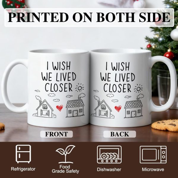 I Wish We Lived Closer Coffee Mug, Long Distance Friendship Gift for Best Friend Sister Mom, Moving Away Housewarming Birthday Gift