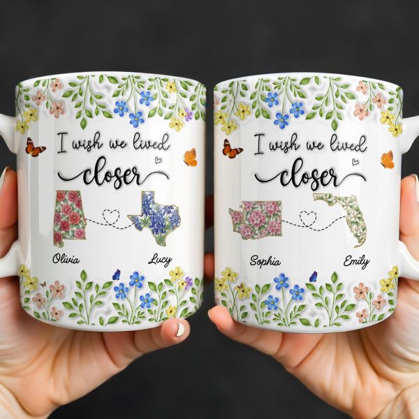 I Wish We Lived Closer Featuring Flowers and Butterfly - Personalized Custom Coffee Mug - BST539_MG