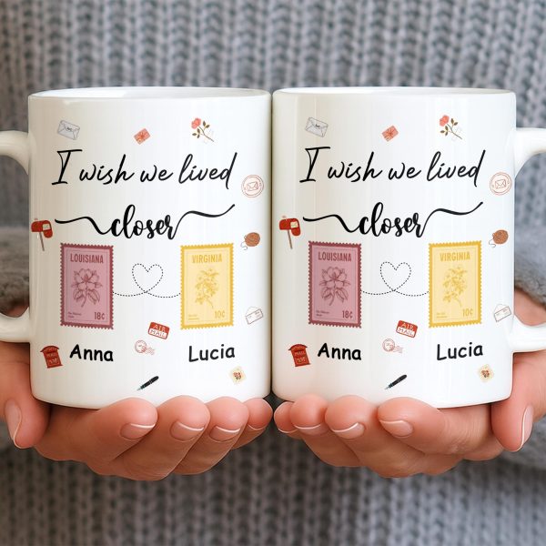 I Wish We Lived Closer With Post Stamp Design - Personalized Custom Coffee Mug - BST542_MG