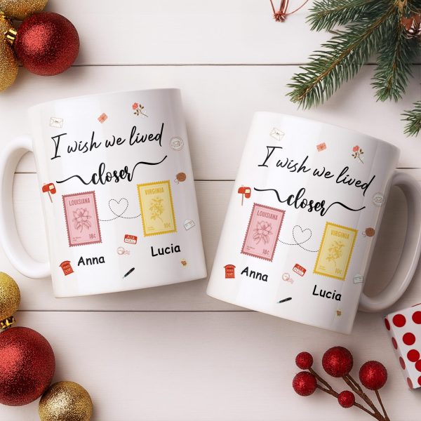 I Wish We Lived Closer With Post Stamp Design - Personalized Custom Coffee Mug - BST542_MG