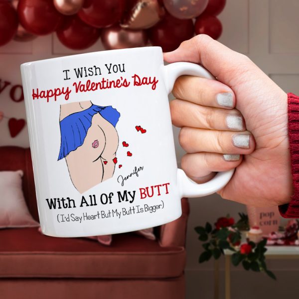I Wish You Happy Valentine's Day, Couple Gift, Personalized Mug, Funny Butt Mug