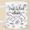 I Wish You Lived Next Door - Bestie Personalized Custom 3D Inflated Effect Printed Mug - Christmas Gift For Best Friends, BFF, Sisters