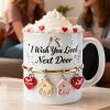 I Wish You Lived Next Door - Personalized White Mug - Gift For Besties, Friend HH01