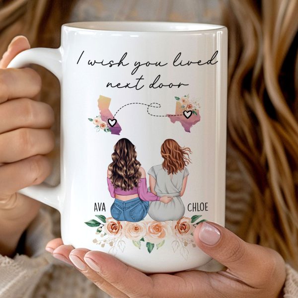 I Wish You Lived Next Door Friendship, Motherhood Gift - Personalized Mug