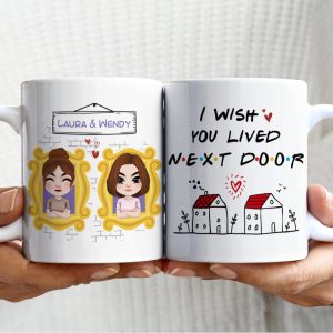 I Wish You Lived Next Door, Personalized Coffee Mug, Gifts For Friend