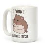 I Won't Hesitate, Bitch Hamster Coffee Mug