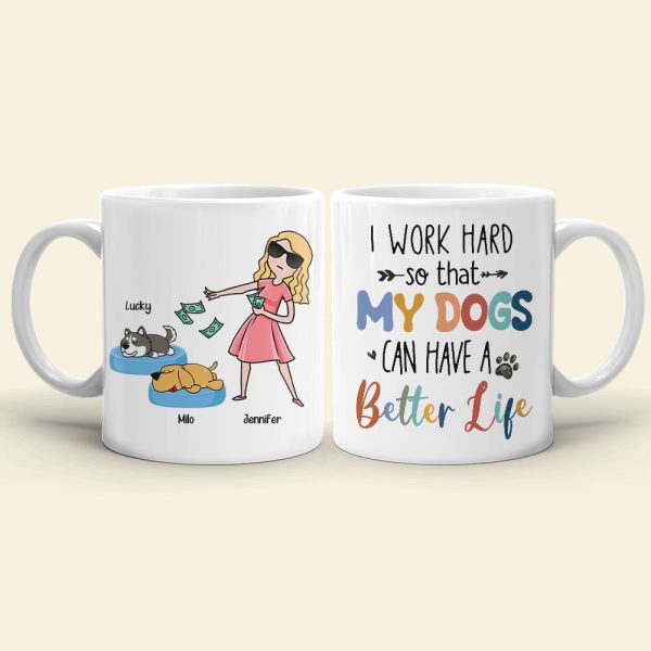 I Work Hard, Gift For Pet Lover, Personalized Mug, Dog And Cat Mug