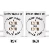 I Work To Buy Coffee, I Buy Coffee So I Can Work Mug - Personalized Custom Coffee Mug - COL035_MG