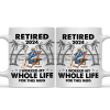 I Worked My Whole Life For This Mug - Personalized Mug