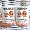 I Would Choose You To Be My Bestie In Every Lifetime - Personalized Mug
