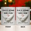I Would Choose You To Be My Husband In Every Lifetime Again And Again - Personalized Custom Coffee Mug - CPL1152_MG