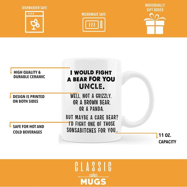 I Would Fight A Bear For You Uncle Funny Coffee Mug Gift for Uncle from Niece Nephew Birthday Christmas Gift