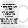 I Would Fight A Bear For You Uncle Funny Coffee Mug Gift for Uncle from Niece Nephew Birthday Christmas Gift