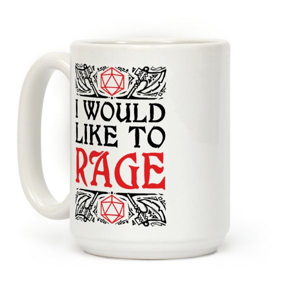 I Would Like To RAGE Coffee Mug