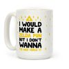 I Would Make A Zelda Pun But I Don't Wanna Tri And Force It Coffee Mug
