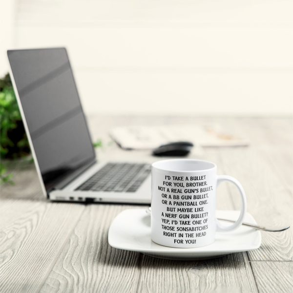 I Would Take A Bullet For You - Personalized Mug