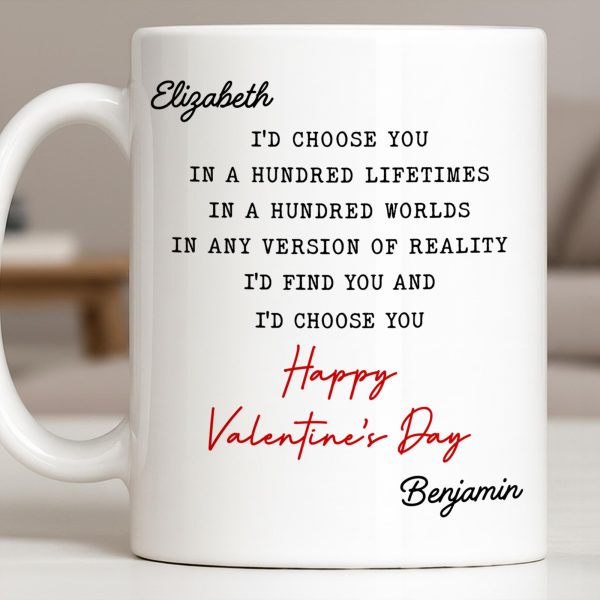 I'd Choose You In A Hundred Lifetimes, Romantic Love Message - Personalized Custom Coffee Mug - CPL1326_MG