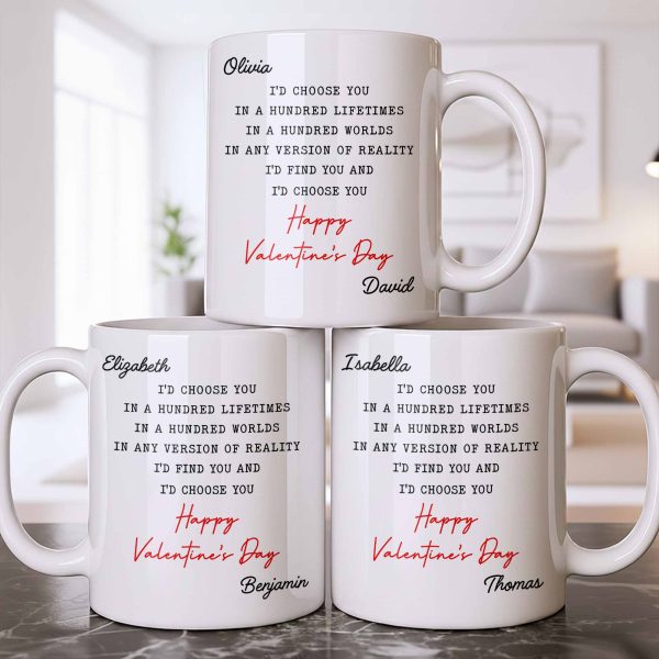 I'd Choose You In A Hundred Lifetimes, Romantic Love Message - Personalized Custom Coffee Mug - CPL1326_MG