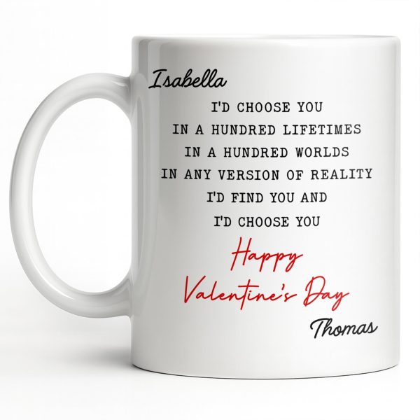 I'd Choose You In A Hundred Lifetimes, Romantic Love Message - Personalized Custom Coffee Mug - CPL1326_MG
