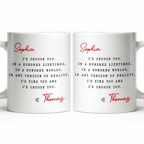 I'd Choose You in Any Version of Reality Romantic Custom Gift - Personalized Custom Coffee Mug - CPL1307_MG
