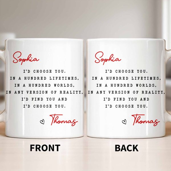 I'd Choose You in Any Version of Reality Romantic Custom Gift - Personalized Custom Coffee Mug - CPL1307_MG