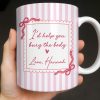 I'd Help You Bury The Body, Love Coffee Cup - Personalized Custom Coffee Mug - BST530_MG