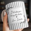I'd Help You Bury The Body, Love Coffee Cup - Personalized Custom Coffee Mug - BST530_MG