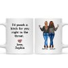 I'd Punch A Bitch For You Besties Best Friend Gift Cup, Friendship Personalized Mug