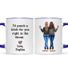 I'd Punch A Bitch For You Besties Best Friend Gift Cup, Friendship Personalized Mug