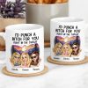 I'd Punch a Bitch for You Personalized White Ceramic Mug, Fun Gift for Best Friends