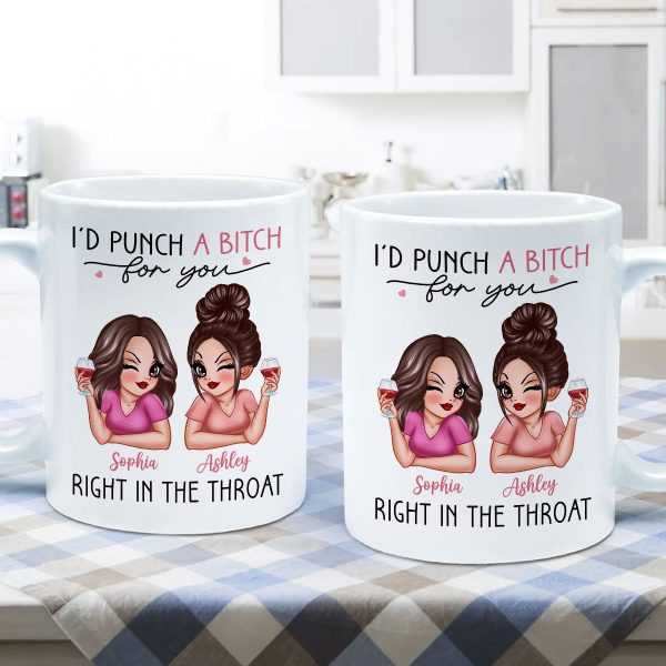 I'd Punch A Bitch For You Sassy Besties Personalized Mug, Funny Galentine's Day Gift For Best Friends, BFF