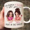 I'd Punch A Bitch For You Sassy Besties Personalized Mug, Funny Galentine's Day Gift For Best Friends, BFF