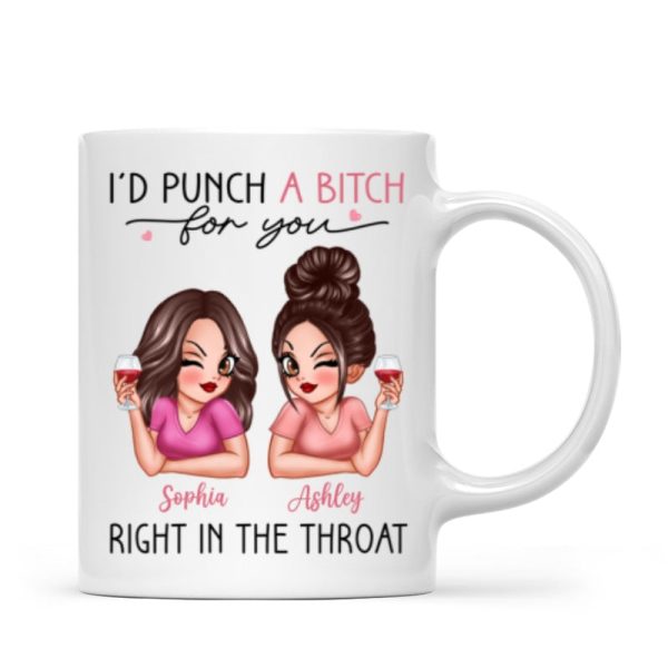 I'd Punch A Bitch For You Sassy Besties Personalized Mug, Funny Galentine's Day Gift For Best Friends, BFF