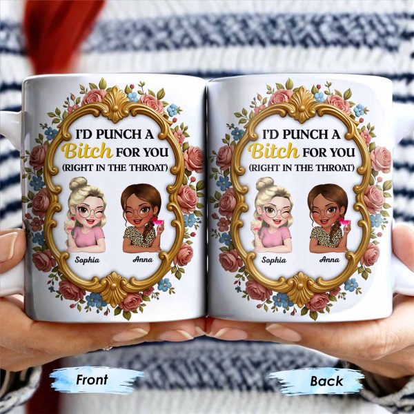 I'd Punch A B*tch For You With Roses And Golden Frame - Personalized Custom Coffee Mug - BST462_MG
