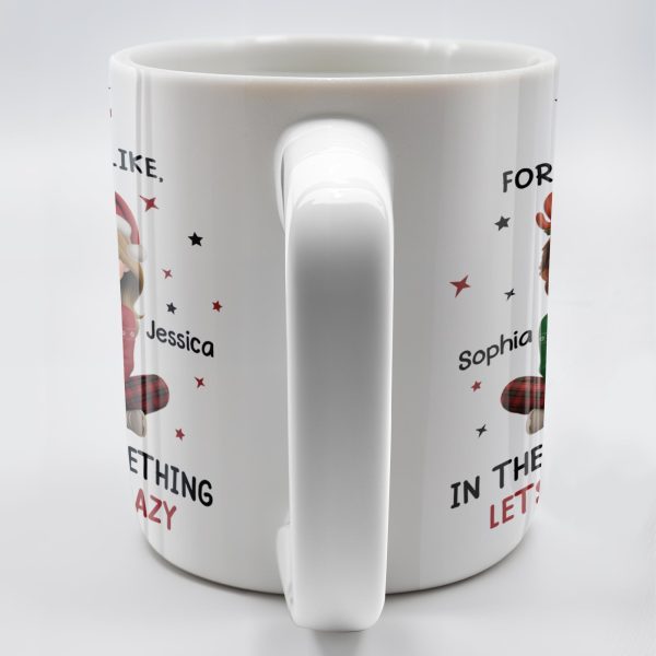 I'd Take A Bullet For You, But Let's Not Get Crazy, Christmas Theme - Personalized Custom Coffee Mug - BST465_MG