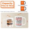 I'd Take A Bullet For You, Sister - Personalized Mug