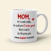 I'd Tell You I Love You, Dad Mom Pet Lover Personalized Coffee Mug White Mug, Gift For Dad Mom