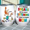 If A Woman Speaks & No One Is Listening Her, Personalized Mug, Mother's Day Gift, Gift For Mom, Funny Mom Mug