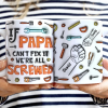 If Dad Can't Fix It We're All Screwed - 3D Inflated Effect Printed Mug, Personalized White Edge-to-Edge Mug