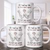 If I Had My Life To Live Over Again I'd Find You Sooner - Personalized Custom Coffee Mug - CPL1274_MG