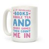 If It Involves Books, Bubble Tea and Board Games Then Count Me In Coffee Mug